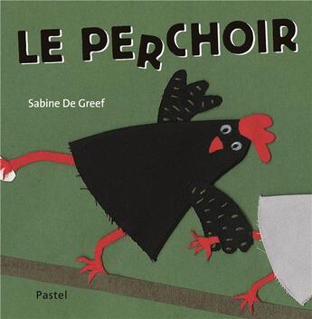 Couverture du livre « Le perchoir » de Sabine De Greef aux éditions Ecole Des Loisirs