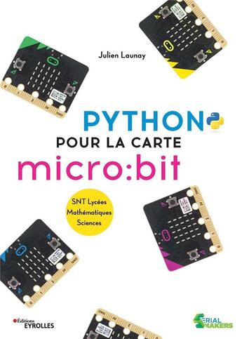 Couverture du livre « Python pour la carte micro:bit » de Julien Launay aux éditions Eyrolles