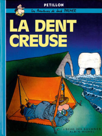 Couverture du livre « Jack Palmer Tome 3 ; la dent creuse » de Rene Petillon aux éditions Glenat