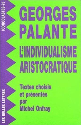 Couverture du livre « L' Individualisme aristocratique » de Georges Palante aux éditions Belles Lettres