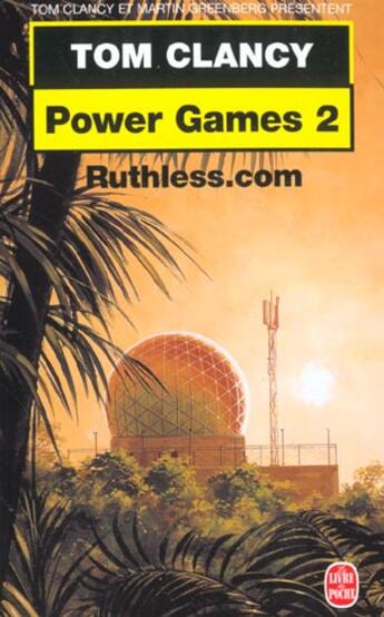 Couverture du livre « Power games 2 - ruthless.com » de Tom Clancy aux éditions Le Livre De Poche