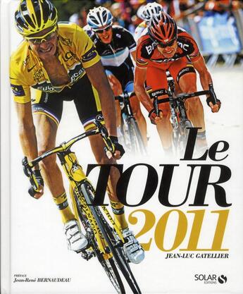 Couverture du livre « Le tour 2011 » de Jean-Luc Gatellier aux éditions Solar