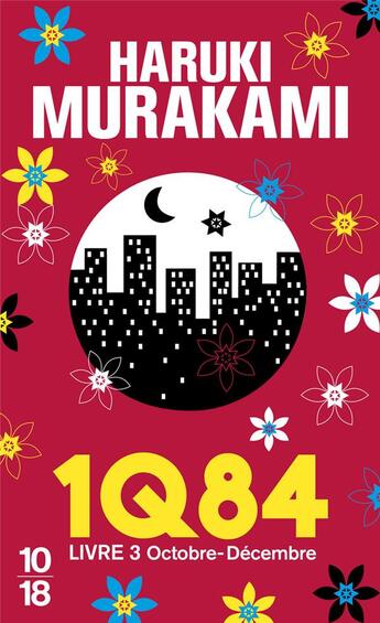 Couverture du livre « 1Q84 Tome 3 : octobre-décembre » de Haruki Murakami aux éditions 10/18