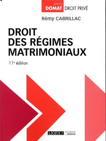 Couverture du livre « Droit des regimes matrimoniaux - 11e ed. » de Rémy Cabrillac aux éditions Lgdj