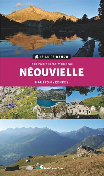 Couverture du livre « Guide rando Néouvielle (2e édition) » de Jean-Pierre Lafon-Manescau aux éditions Glenat