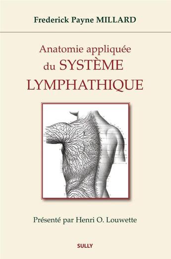 Couverture du livre « Anatomie appliquée du système lymphatique » de Frederick Payne Millard aux éditions Sully