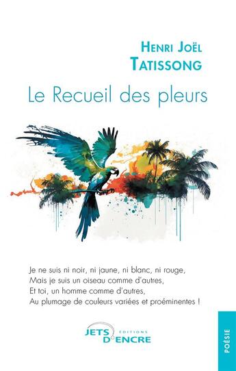 Couverture du livre « Le recueil des pleurs » de Henri Joel Tatissong aux éditions Jets D'encre