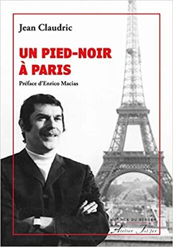 Couverture du livre « Un pied-noir à Paris » de Jean Claudric aux éditions Atelier Fol'fer