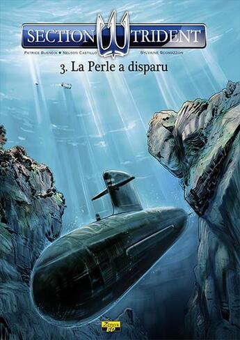 Couverture du livre « Section Trident t.3 ; le Perle a disparu » de Patrice Buendia et Nelson Castillo aux éditions Zephyr