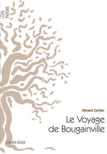 Couverture du livre « Le voyage de Bougainville » de Gerard Cartier aux éditions L'amourier