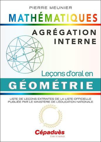 Couverture du livre « Agrégation interne de mathématiques ; leçons d'oral en géométrie » de Meunier aux éditions Cepadues