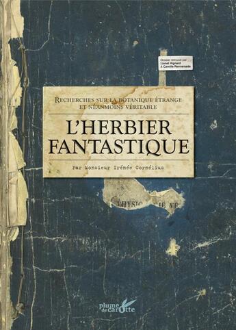 Couverture du livre « L'herbier fantastique » de Camille Renversade et Lionel Hignard aux éditions Plume De Carotte