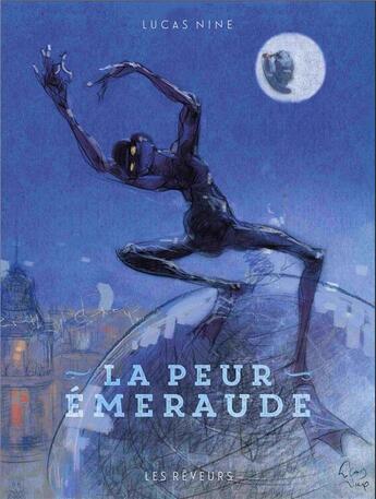 Couverture du livre « La peur émeraude » de Lucas Nine aux éditions Les Reveurs