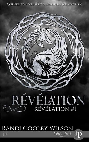 Couverture du livre « Révélation Tome 1 : révélation » de Randi Cooley Wilson aux éditions Juno Publishing