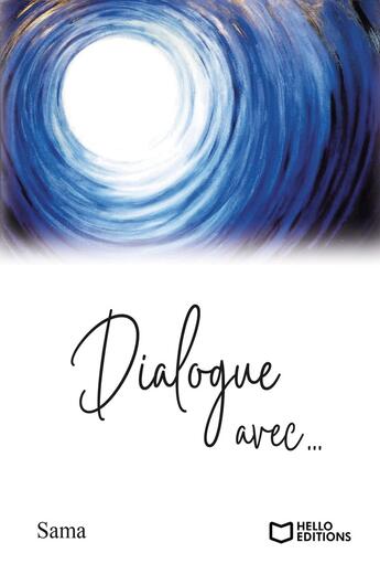 Couverture du livre « Dialogue avec... » de Sama et Cécile Caillibotte aux éditions Hello Editions