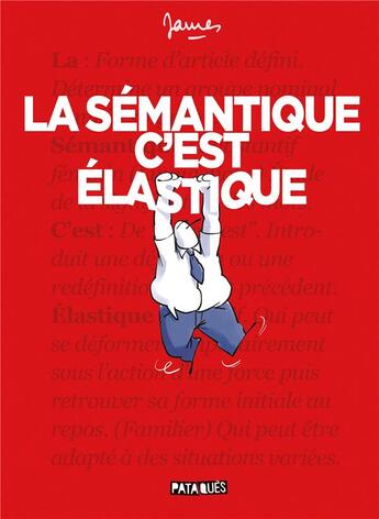 Couverture du livre « La sémantique c'est élastique » de James aux éditions Delcourt