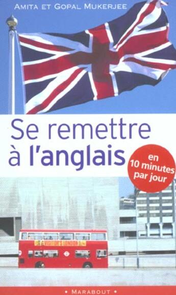 Couverture du livre « Se Remettre A L'Anglais En 10 Mn Par Jour » de Amita Mukerjee et Gopal Mukerjee aux éditions Marabout