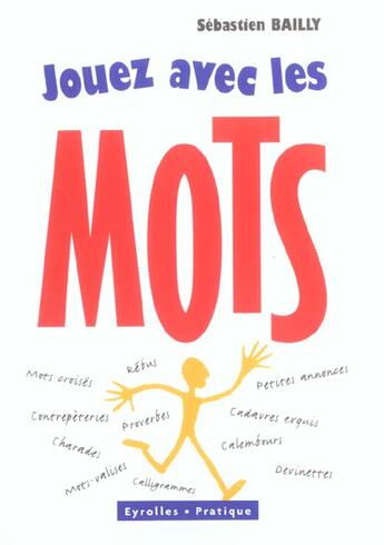 Couverture du livre « Jouez avec les mots » de Sebastien Bailly aux éditions Eyrolles