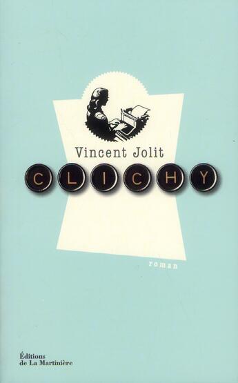 Couverture du livre « Clichy » de Vincent Jolit aux éditions La Martiniere