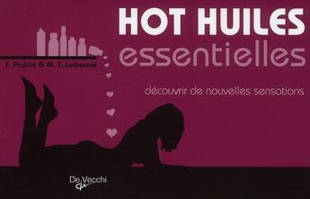 Couverture du livre « Hot huiles essentielles » de F. Padrini et M. T. Lucheroni aux éditions De Vecchi