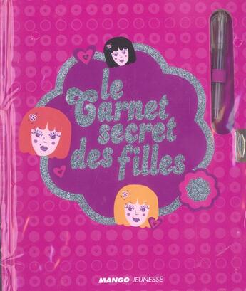 Couverture du livre « Le carnet secret des filles » de Nathalie Roques aux éditions Mango