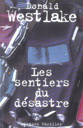 Couverture du livre « Les sentiers du desastre » de Donald Westlake aux éditions Rivages