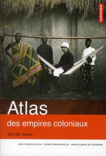 Couverture du livre « Atlas des empires coloniaux ; XIXE-XXE siècles » de  aux éditions Autrement