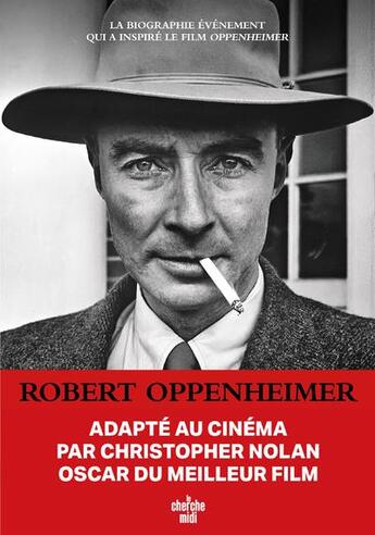 Couverture du livre « Robert Oppenheimer : triomphe et tragédie d'un génie » de Kai Bird et Martin J. Sherwin aux éditions Cherche Midi