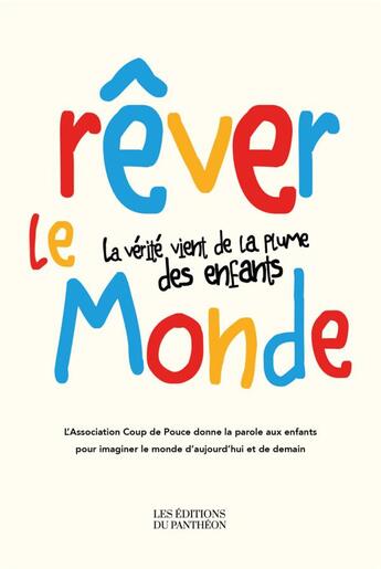 Couverture du livre « Rêver le monde » de  aux éditions Du Pantheon