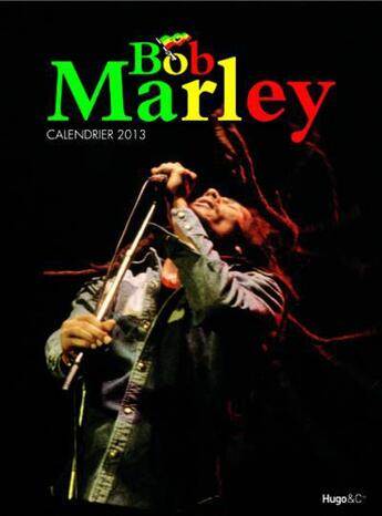 Couverture du livre « Calendrier mural Bob Marley 2013 » de  aux éditions Hugo Image