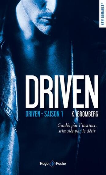 Couverture du livre « Driven Tome 1 : driven » de K. Bromberg aux éditions Hugo Poche