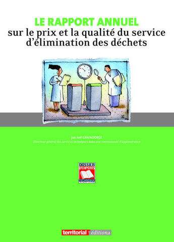 Couverture du livre « Le rapport annuel sur le prix et la qualité du service d'élimination des déchets » de Joel Graindorge aux éditions Territorial