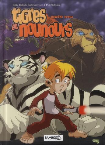 Couverture du livre « Tigres et nounours : Intégrale vol.2 : Tomes 3 et 4 » de Bullock+Lawrence aux éditions Bamboo