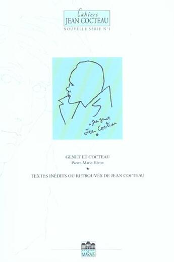 Couverture du livre « Genet et cocteau ; traces d'une amitie litteraire » de Pierre-Marie Heron aux éditions Passage Du Marais