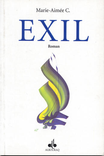 Couverture du livre « Exil » de Marie-Aimee C. aux éditions Albouraq