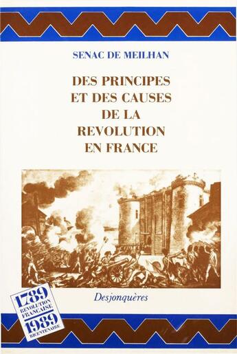 Couverture du livre « Des principes et des causes de la Révolution en France » de Senac De Meilhan aux éditions Epagine