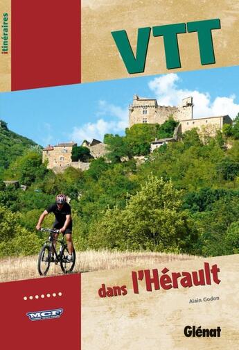 Couverture du livre « VTT dans l'Hérault » de Godon-A aux éditions Glenat