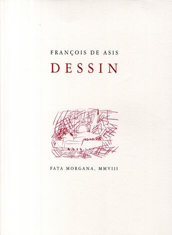 Couverture du livre « Dessins » de De Asis/Bergeret aux éditions Fata Morgana