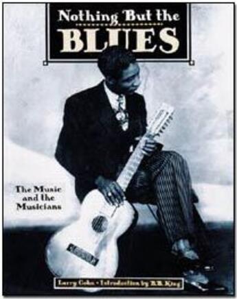 Couverture du livre « Nothing But The Blues » de Cohn Lawrence aux éditions Abbeville