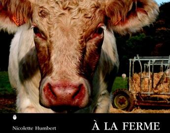Couverture du livre « À la ferme » de Nicolette Humbert aux éditions La Joie De Lire