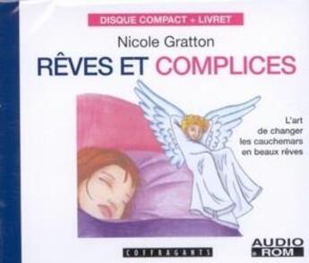 Couverture du livre « Reves et complices + cd » de Gratton aux éditions Stanke Alexandre