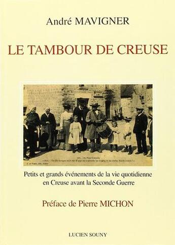 Couverture du livre « Le Tambour De Creuse » de André Mavigner aux éditions Lucien Souny