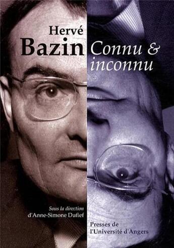 Couverture du livre « Hervé Bazin ; connu et inconnu » de A. Bouloumie aux éditions Pu De Rennes