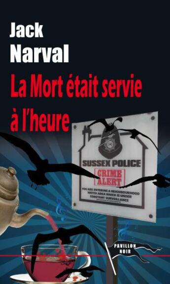 Couverture du livre « La mort était servie à l'heure » de Jack Narval aux éditions Pavillon Noir