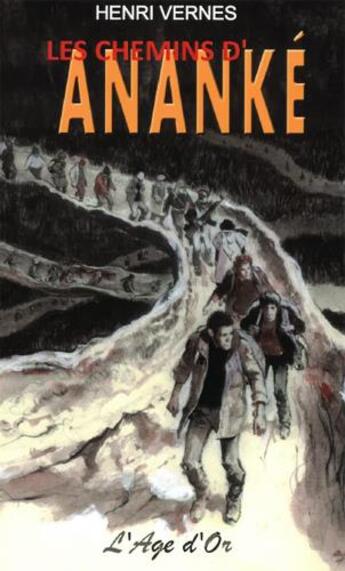 Couverture du livre « Bob Morane : les chemins d'ananke » de Henri Vernes aux éditions L'age D'or