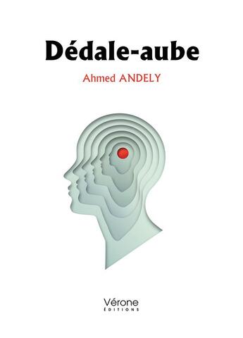 Couverture du livre « Dédale-aube » de Ahmed Andely aux éditions Verone