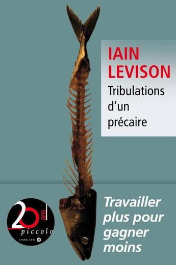 Couverture du livre « Tribulations d un précaire » de Iain Levison aux éditions Liana Levi