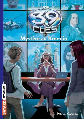 Couverture du livre « Les 39 clés Tome 5 : mystère au Kremlin » de Patrick Carman aux éditions Bayard Jeunesse