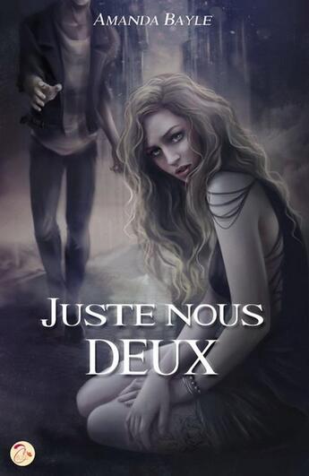 Couverture du livre « Juste nous deux » de Amanda Bayle aux éditions Cyplog