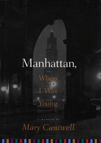 Couverture du livre « Manhattan, When I Was Young » de Cantwell Mary aux éditions Houghton Mifflin Harcourt